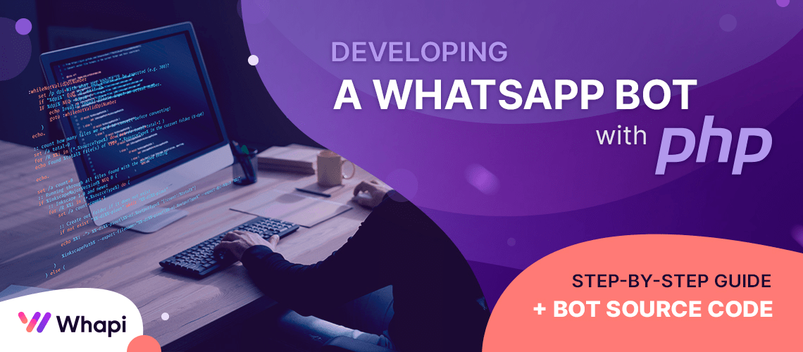 Developing a WhatsApp Bot with PHP: Step-by-Step Guide